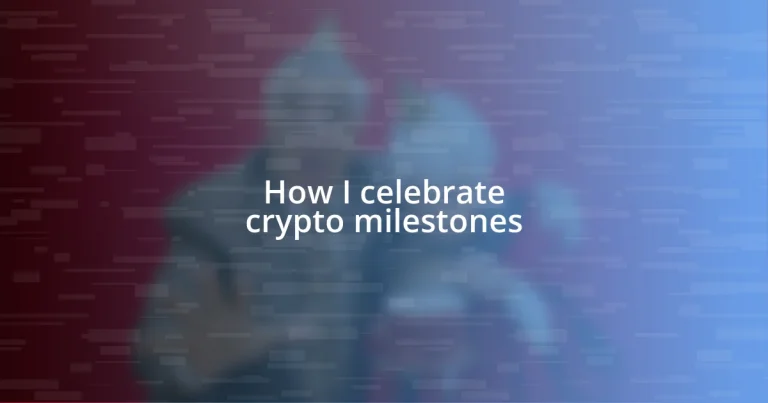 How I celebrate crypto milestones