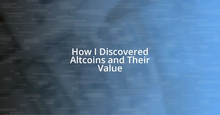 How I Discovered Altcoins and Their Value