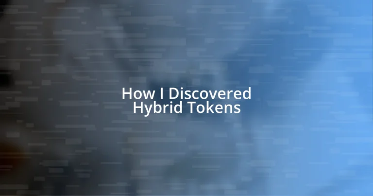 How I Discovered Hybrid Tokens