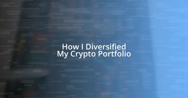 How I Diversified My Crypto Portfolio