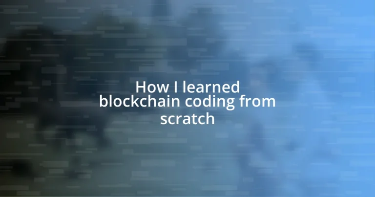 How I learned blockchain coding from scratch