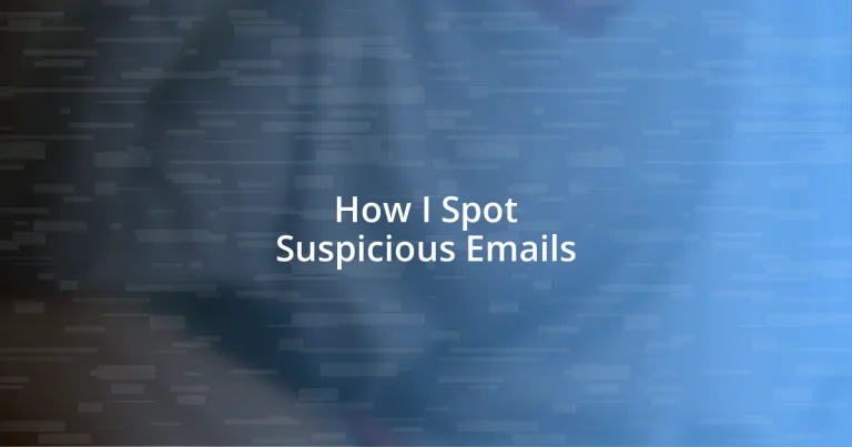 How I Spot Suspicious Emails