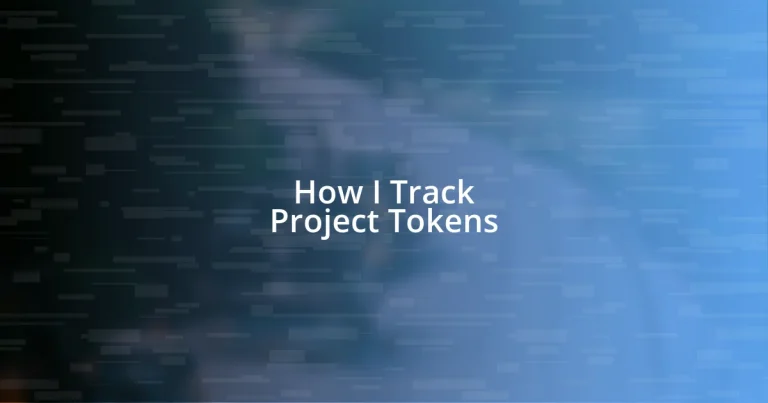 How I Track Project Tokens