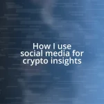 How I use social media for crypto insights