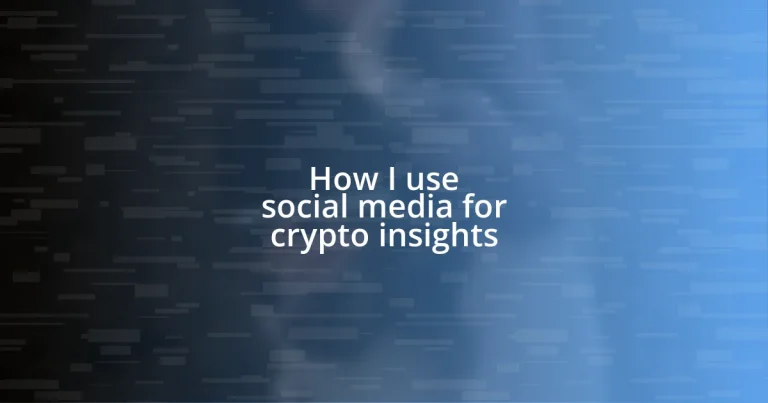 How I use social media for crypto insights