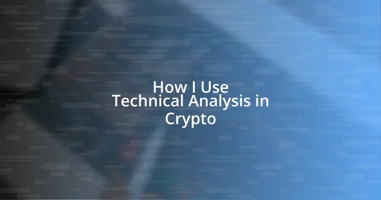 How I Use Technical Analysis in Crypto