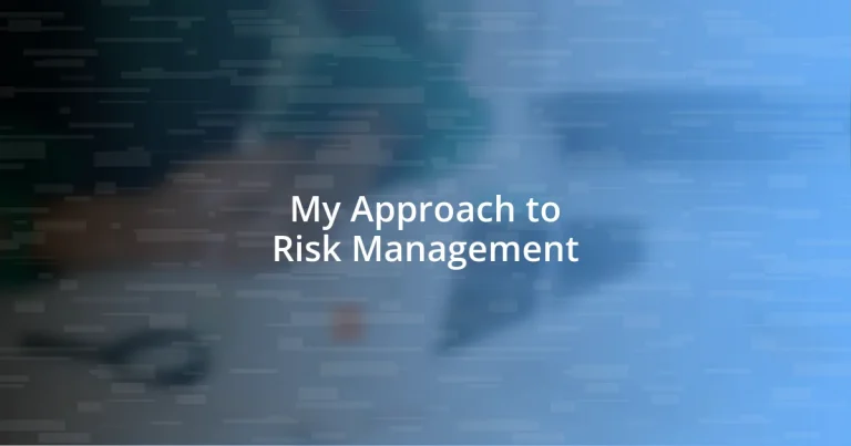 My Approach to Risk Management