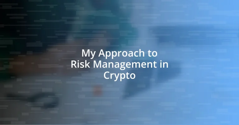 My Approach to Risk Management in Crypto