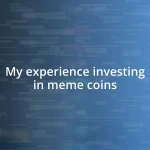 My experience investing in meme coins