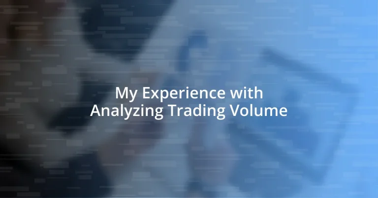 My Experience with Analyzing Trading Volume