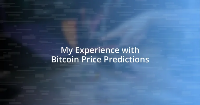 My Experience with Bitcoin Price Predictions