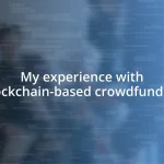 My experience with blockchain-based crowdfunding