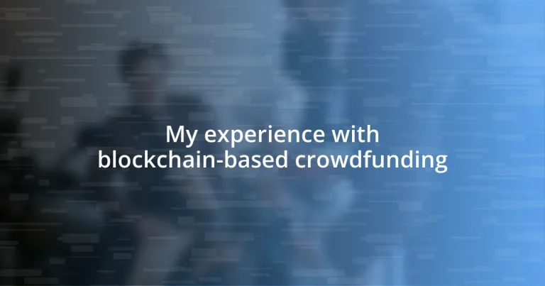 My experience with blockchain-based crowdfunding