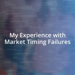 My Experience with Market Timing Failures