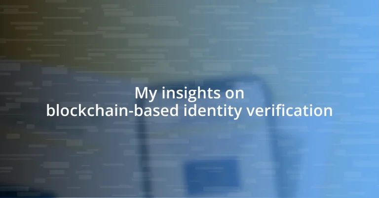 My insights on blockchain-based identity verification