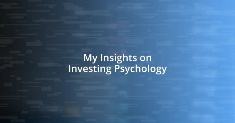 My Insights on Investing Psychology