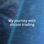 My journey with altcoin trading