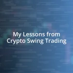 My Lessons from Crypto Swing Trading