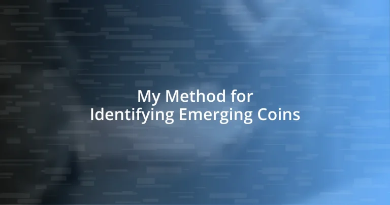 My Method for Identifying Emerging Coins