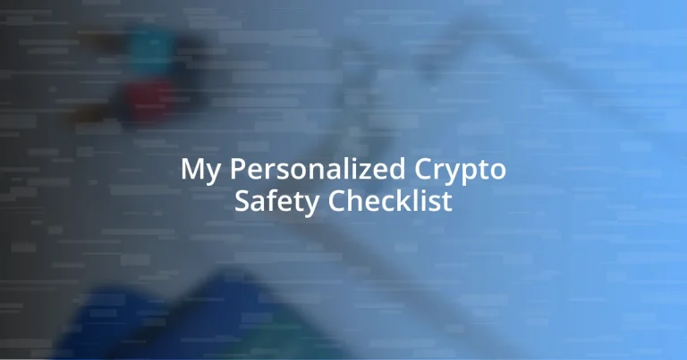 My Personalized Crypto Safety Checklist