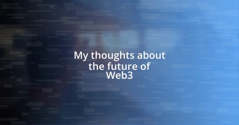 My thoughts about the future of Web3