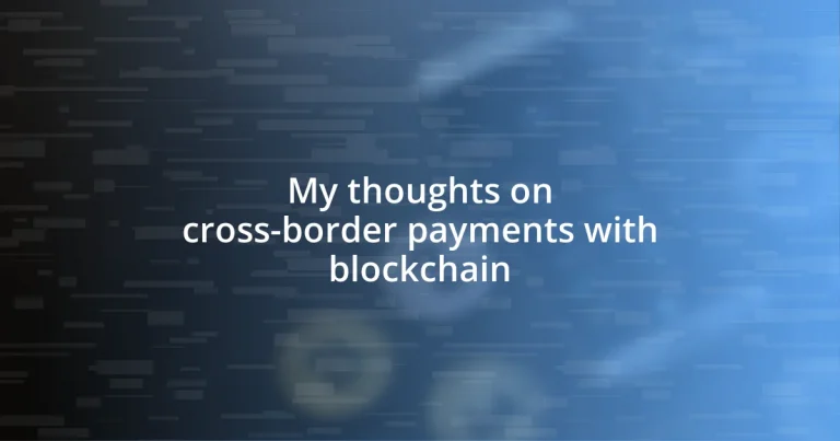 My thoughts on cross-border payments with blockchain