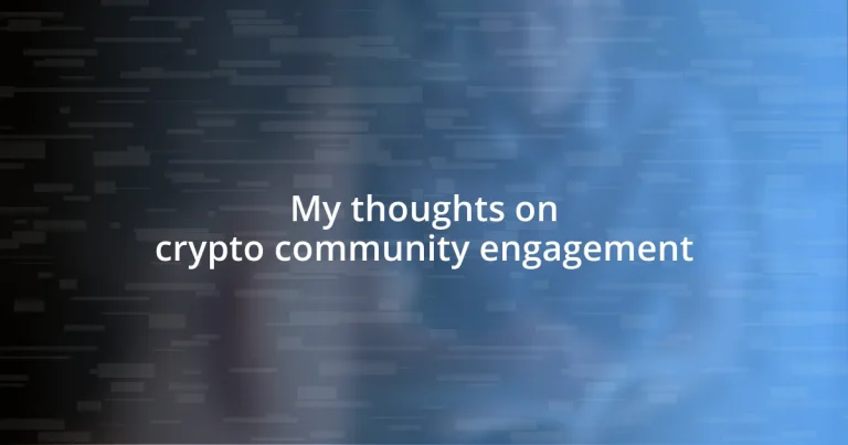 My thoughts on crypto community engagement