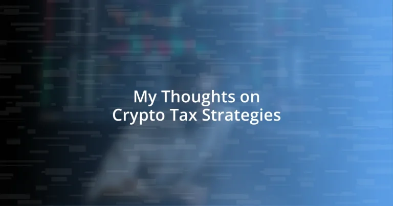 My Thoughts on Crypto Tax Strategies