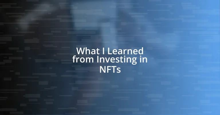 What I Learned from Investing in NFTs