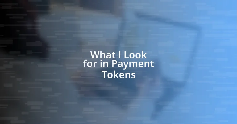 What I Look for in Payment Tokens