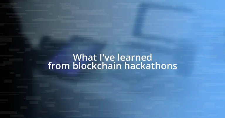 What I’ve learned from blockchain hackathons