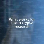 What works for me in crypto research