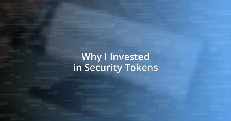 Why I Invested in Security Tokens