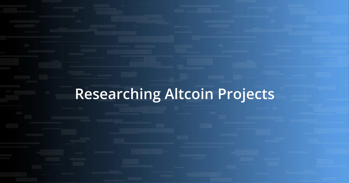 Researching Altcoin Projects