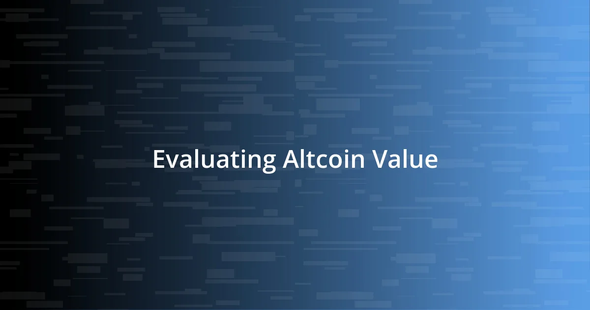 Evaluating Altcoin Value