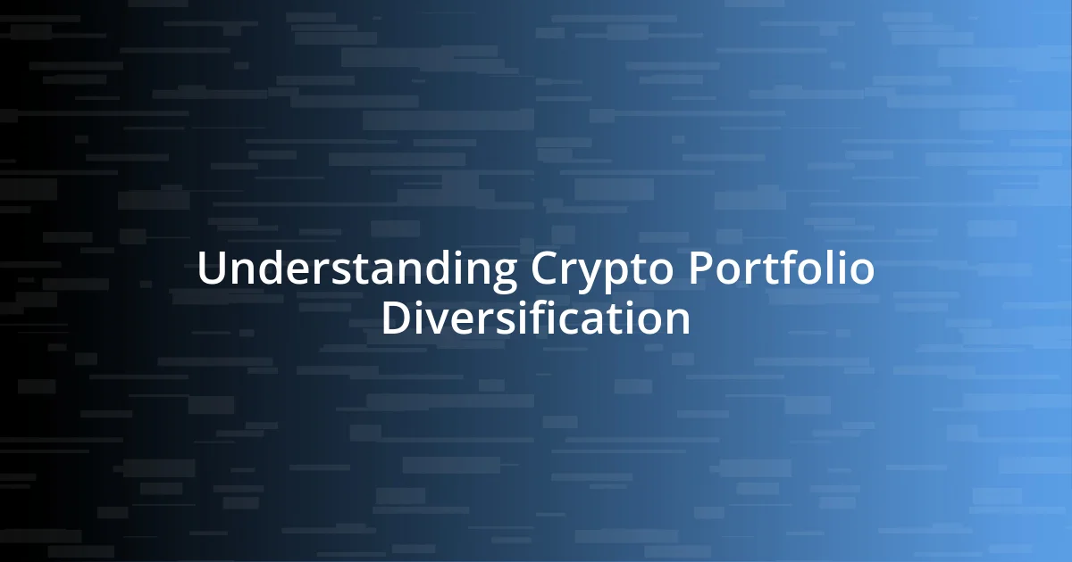 Understanding Crypto Portfolio Diversification