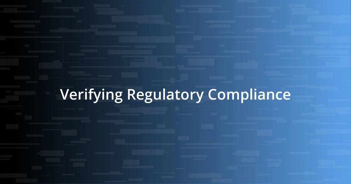 Verifying Regulatory Compliance