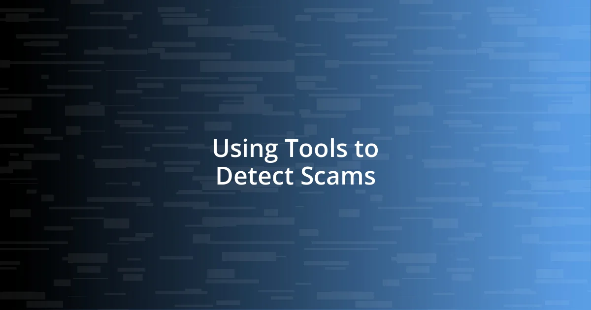 Using Tools to Detect Scams