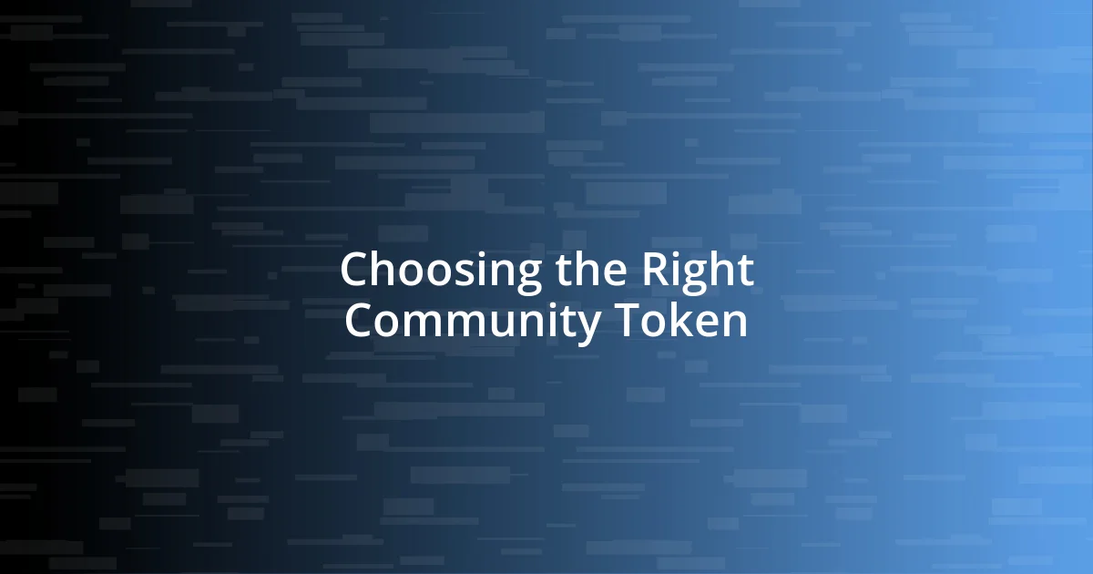 Choosing the Right Community Token