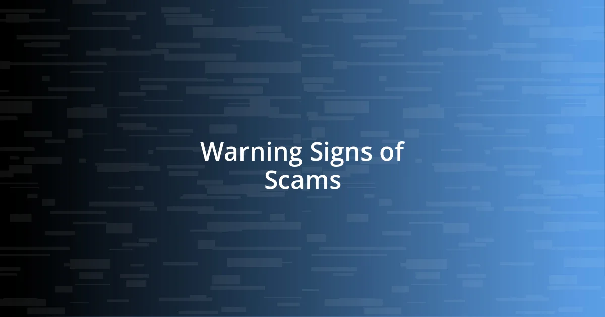 Warning Signs of Scams