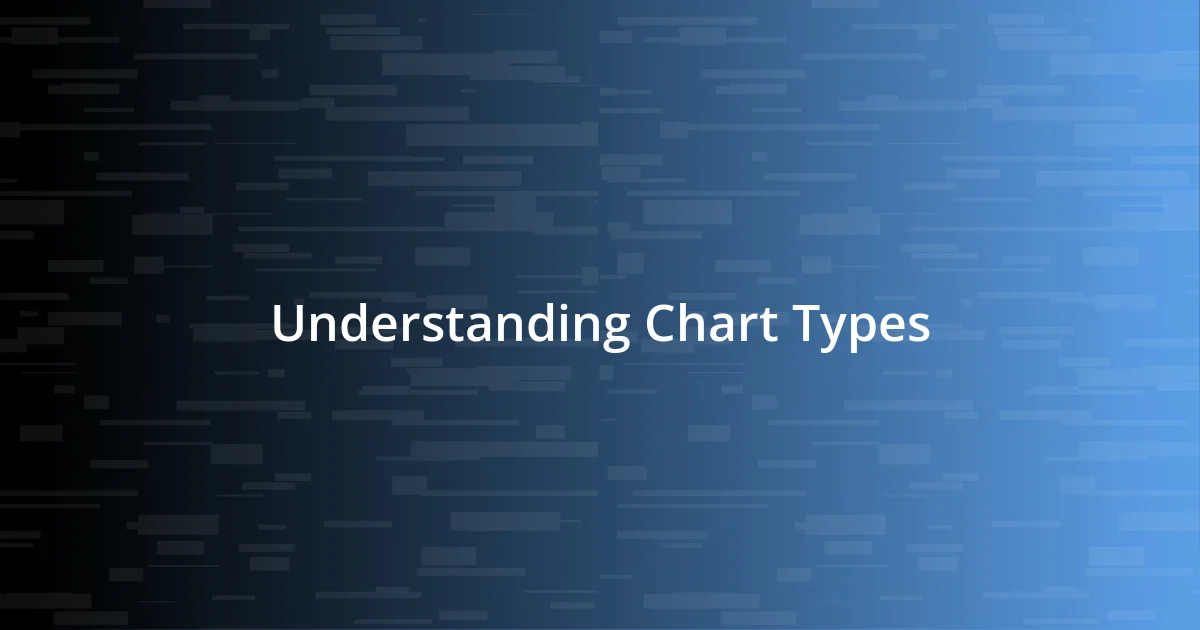 Understanding Chart Types