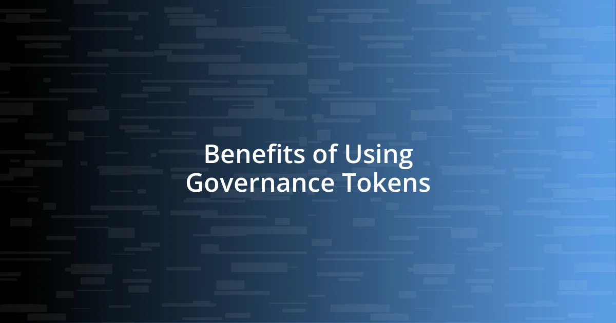 Benefits of Using Governance Tokens