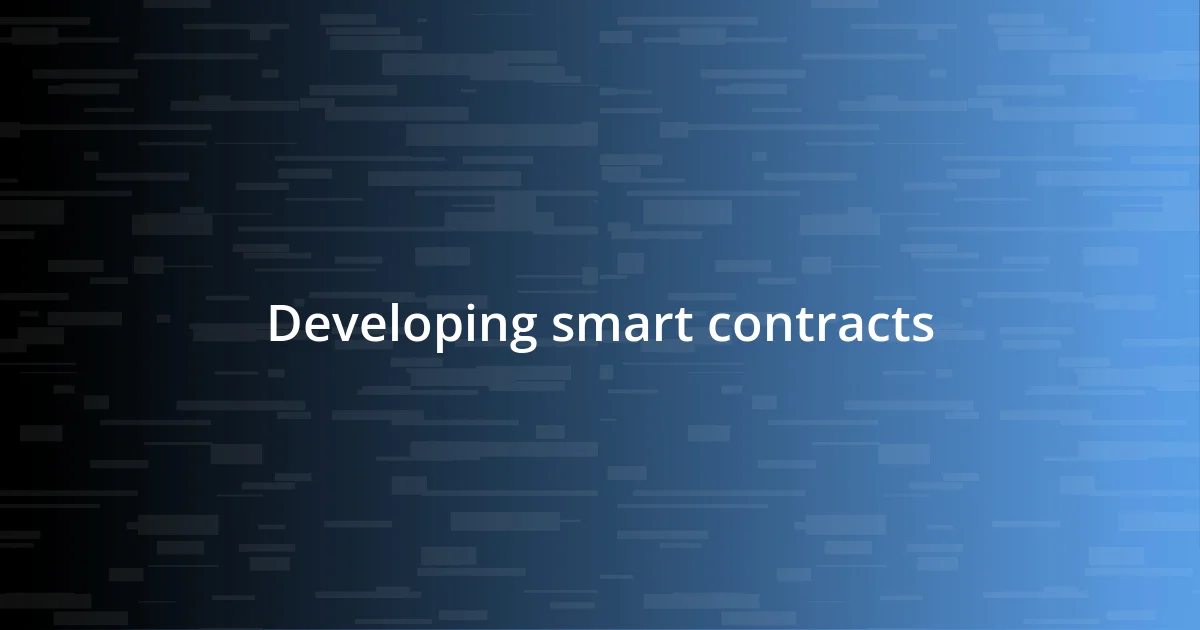 Developing smart contracts