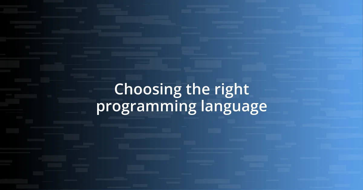 Choosing the right programming language