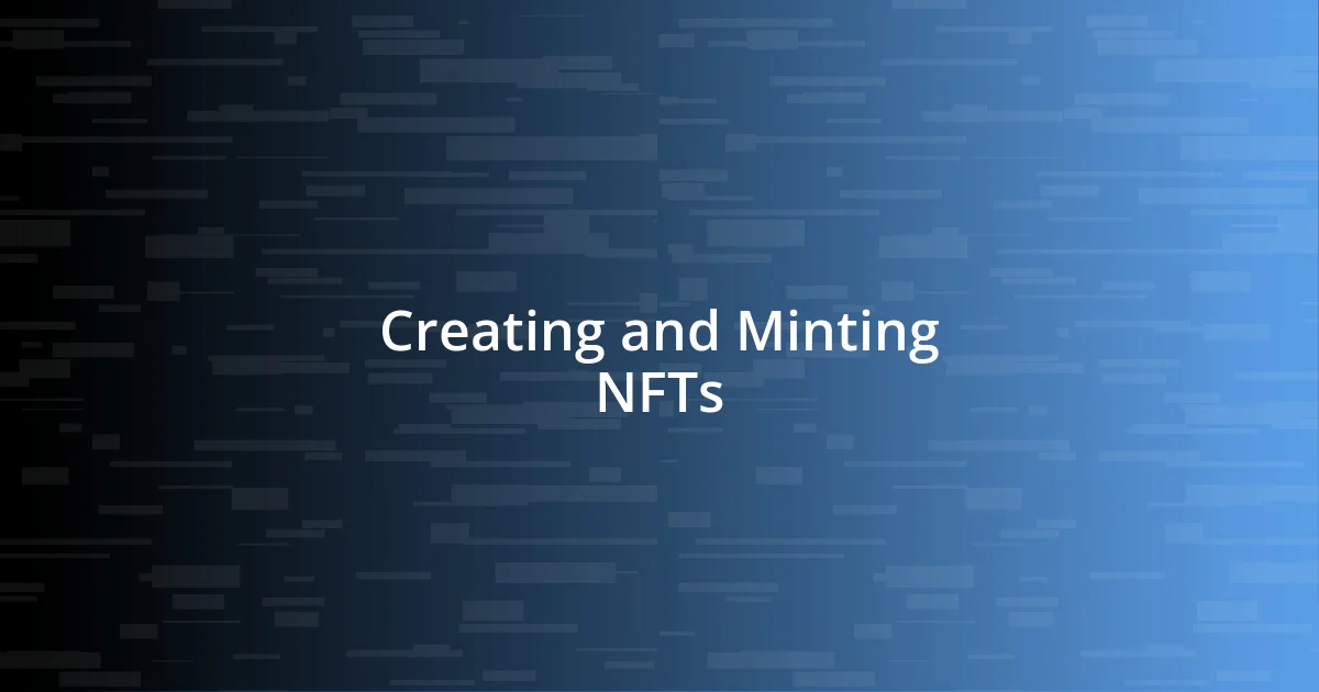 Creating and Minting NFTs