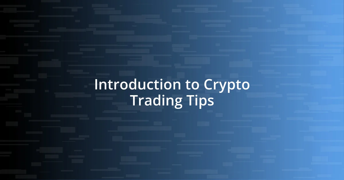 Introduction to Crypto Trading Tips