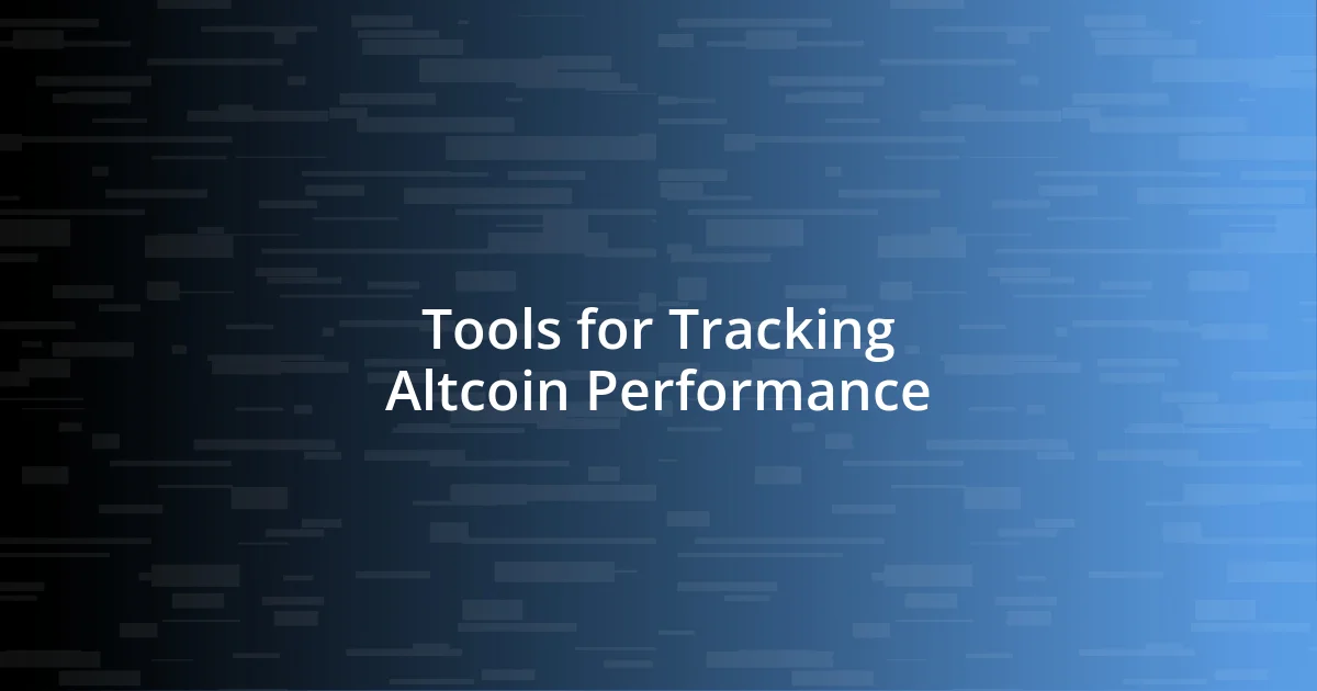 Tools for Tracking Altcoin Performance