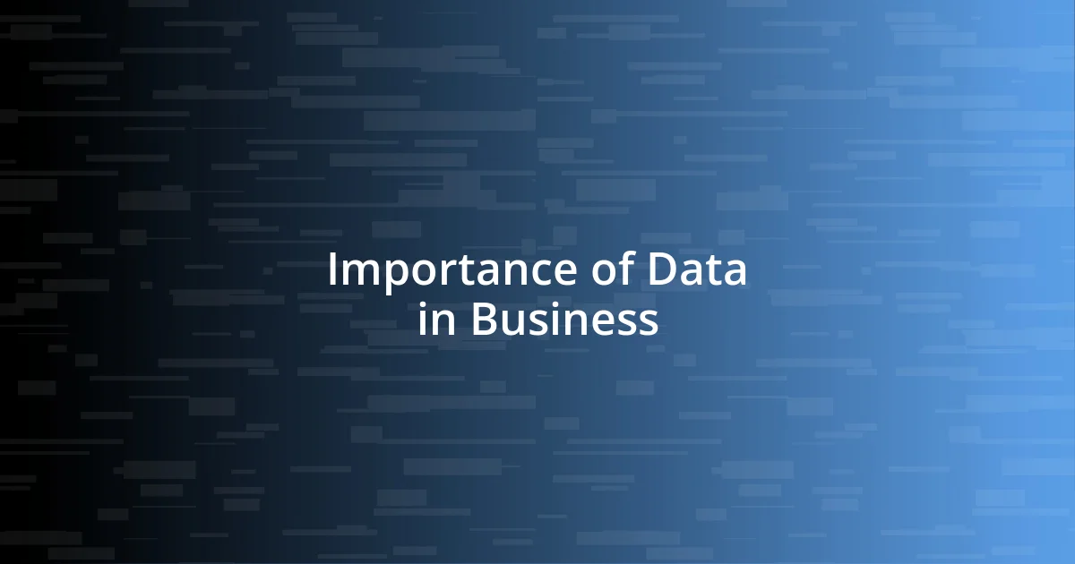 Importance of Data in Business