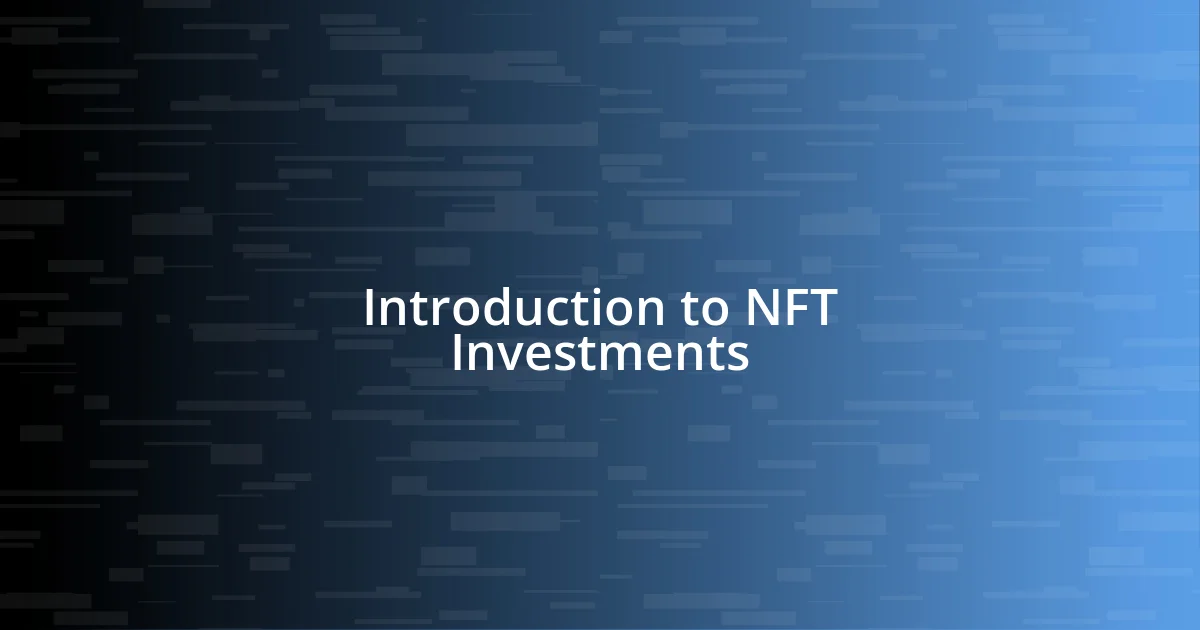 Introduction to NFT Investments