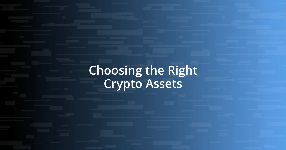 Choosing the Right Crypto Assets